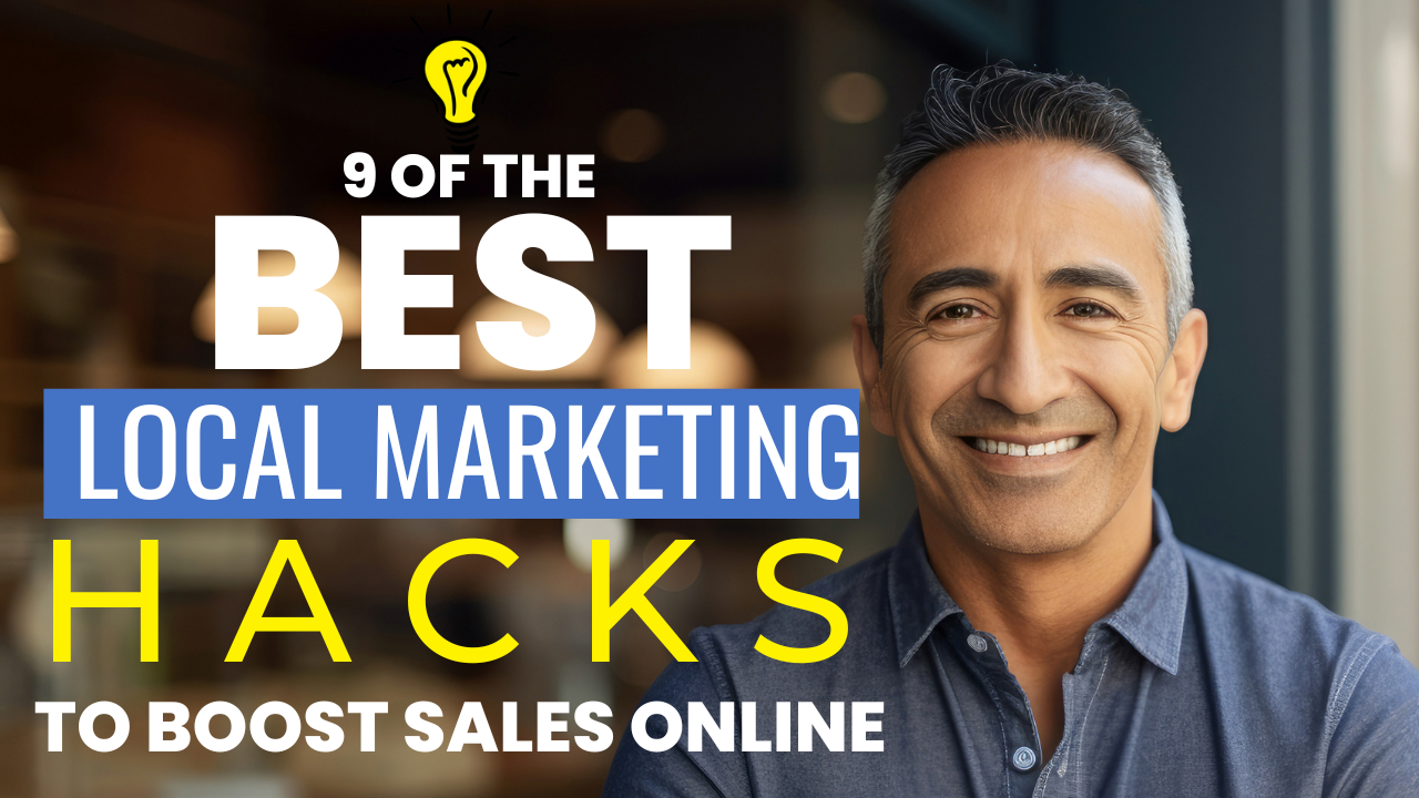 9 Best Local Marketing Hacks 9 Best Local Marketing Hacks for boosting online sales